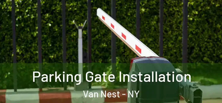 Parking Gate Installation Van Nest - NY