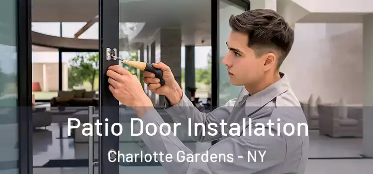 Patio Door Installation Charlotte Gardens - NY