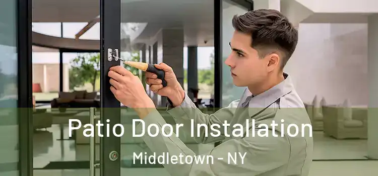 Patio Door Installation Middletown - NY