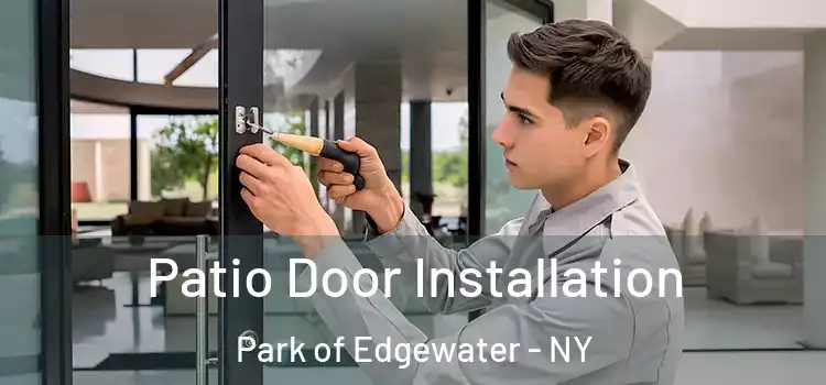 Patio Door Installation Park of Edgewater - NY