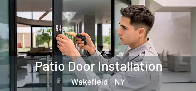  Patio Door Installation Wakefield - NY