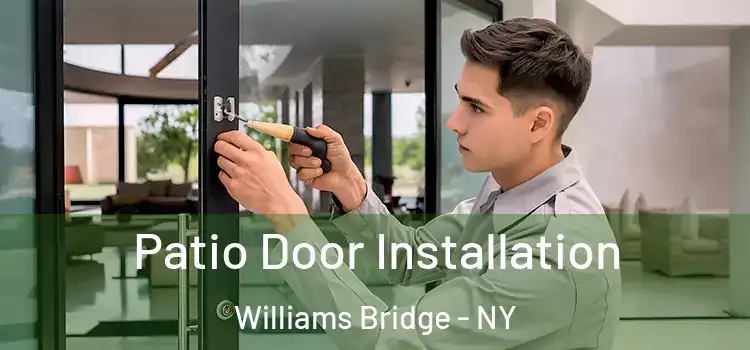 Patio Door Installation Williams Bridge - NY