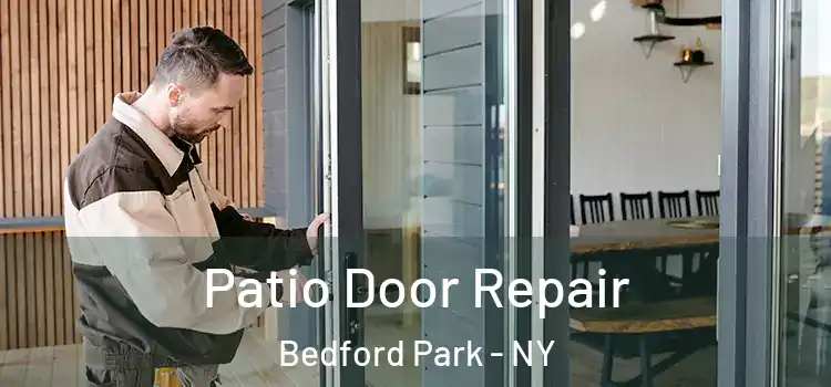  Patio Door Repair Bedford Park - NY