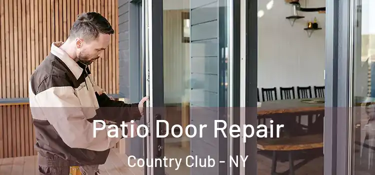 Patio Door Repair Country Club - NY