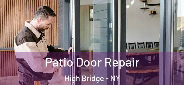 Patio Door Repair High Bridge - NY