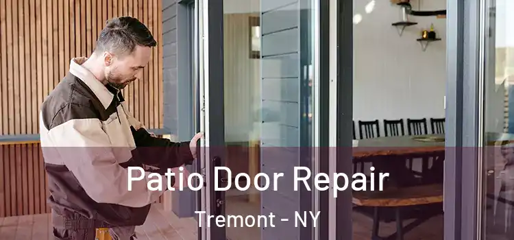 Patio Door Repair Tremont - NY