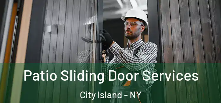 Patio Sliding Door Services City Island - NY