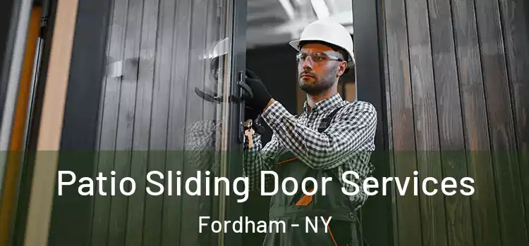 Patio Sliding Door Services Fordham - NY