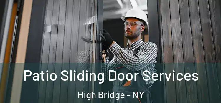 Patio Sliding Door Services High Bridge - NY