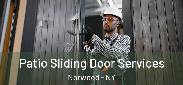  Patio Sliding Door Services Norwood - NY