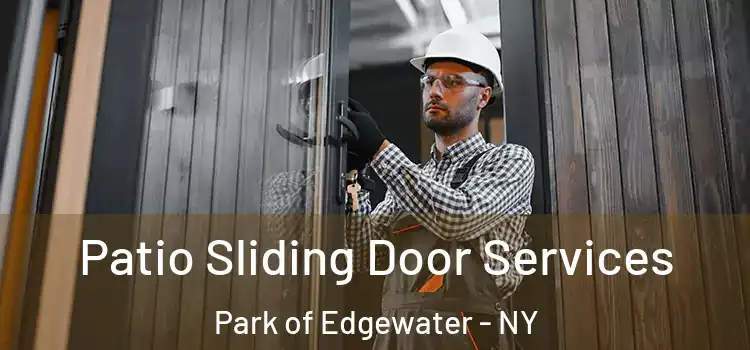  Patio Sliding Door Services Park of Edgewater - NY