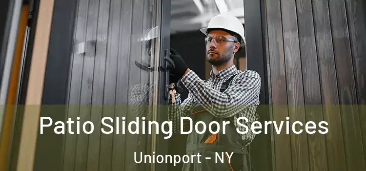 Patio Sliding Door Services Unionport - NY