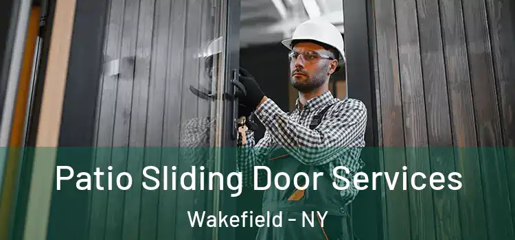Patio Sliding Door Services Wakefield - NY