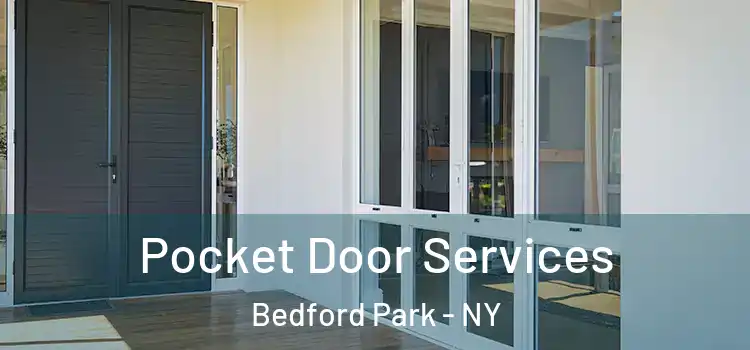 Pocket Door Services Bedford Park - NY