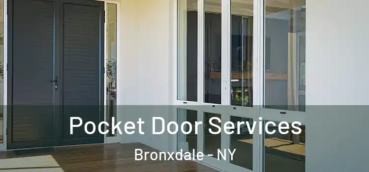Pocket Door Services Bronxdale - NY