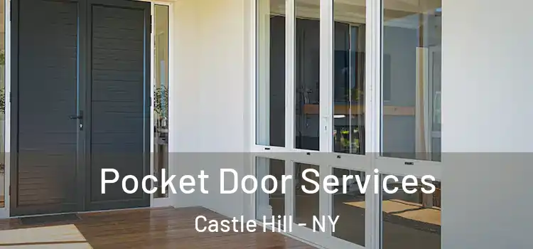 Pocket Door Services Castle Hill - NY