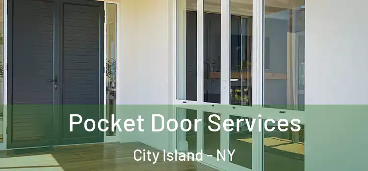  Pocket Door Services City Island - NY
