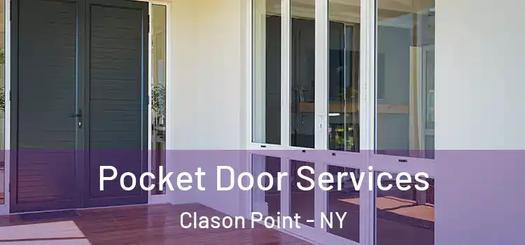 Pocket Door Services Clason Point - NY