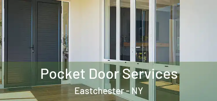 Pocket Door Services Eastchester - NY