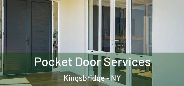 Pocket Door Services Kingsbridge - NY