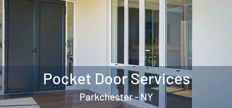 Pocket Door Services Parkchester - NY