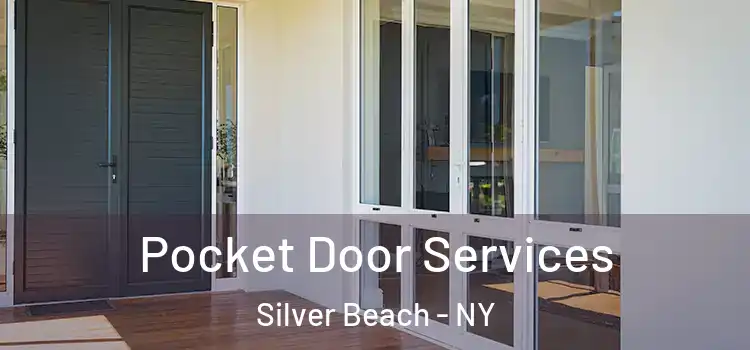  Pocket Door Services Silver Beach - NY