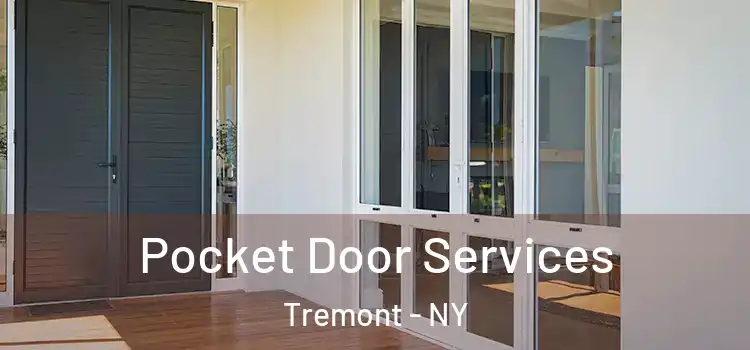 Pocket Door Services Tremont - NY