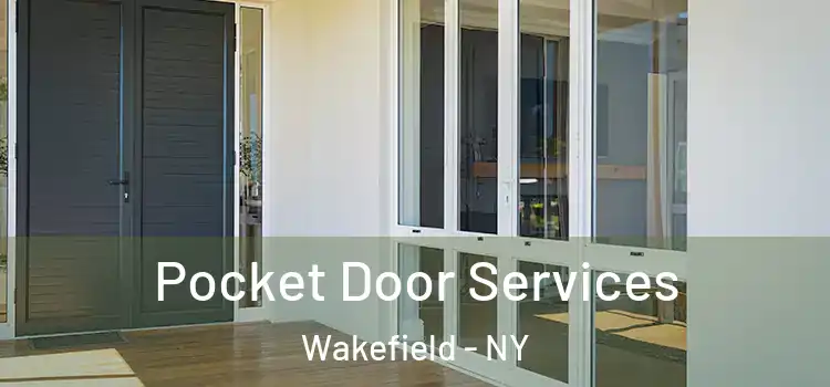 Pocket Door Services Wakefield - NY