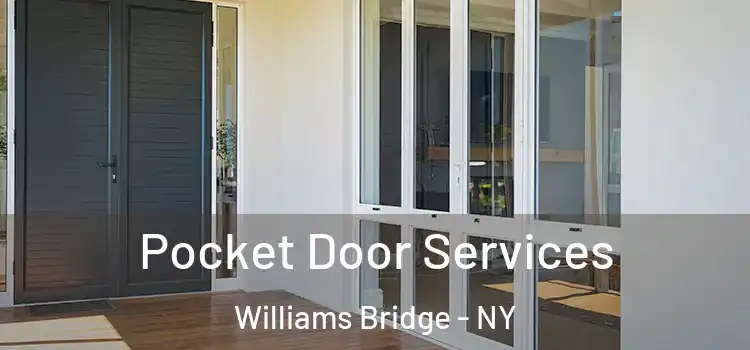 Pocket Door Services Williams Bridge - NY