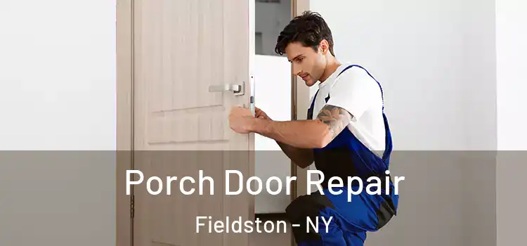  Porch Door Repair Fieldston - NY