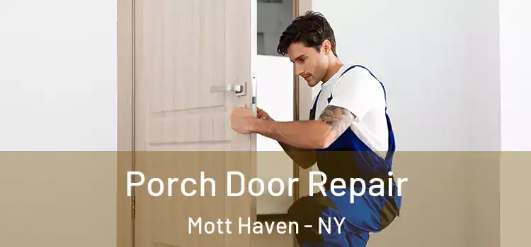  Porch Door Repair Mott Haven - NY