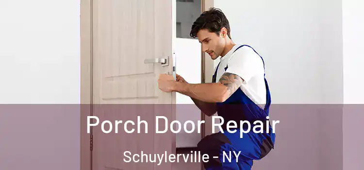  Porch Door Repair Schuylerville - NY