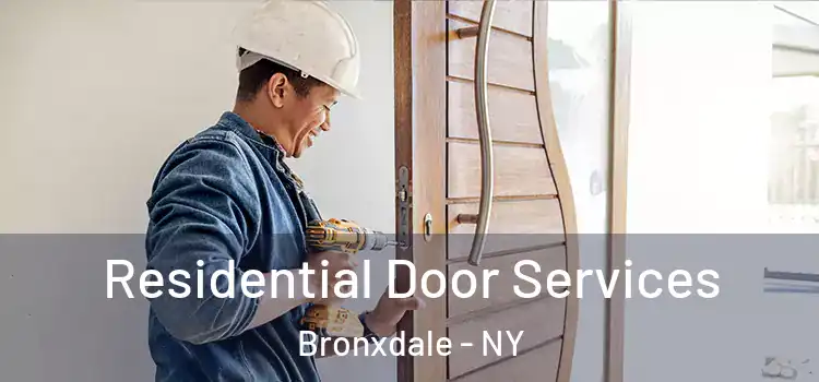 Residential Door Services Bronxdale - NY