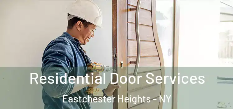 Residential Door Services Eastchester Heights - NY