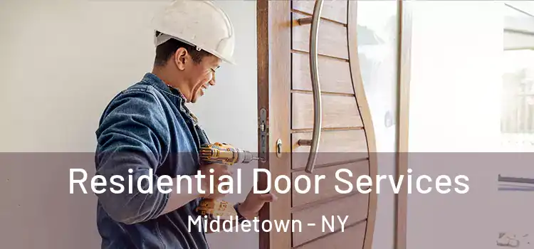 Residential Door Services Middletown - NY