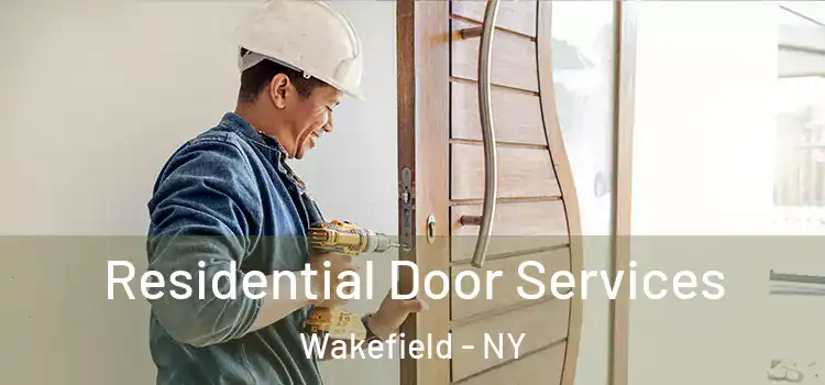 Residential Door Services Wakefield - NY