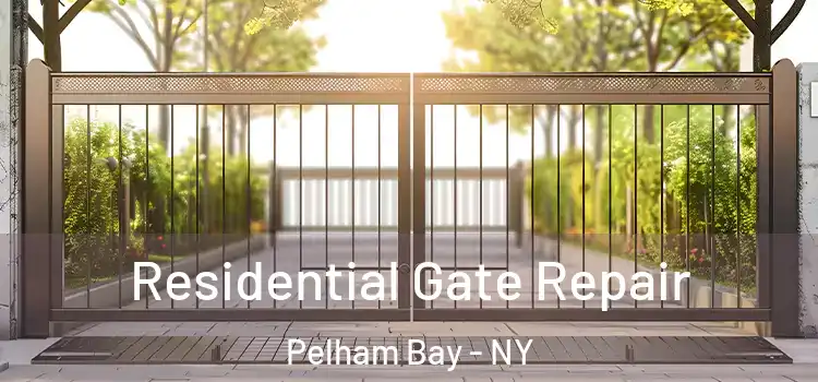 Residential Gate Repair Pelham Bay - NY