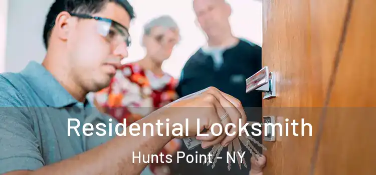 Residential Locksmith Hunts Point - NY