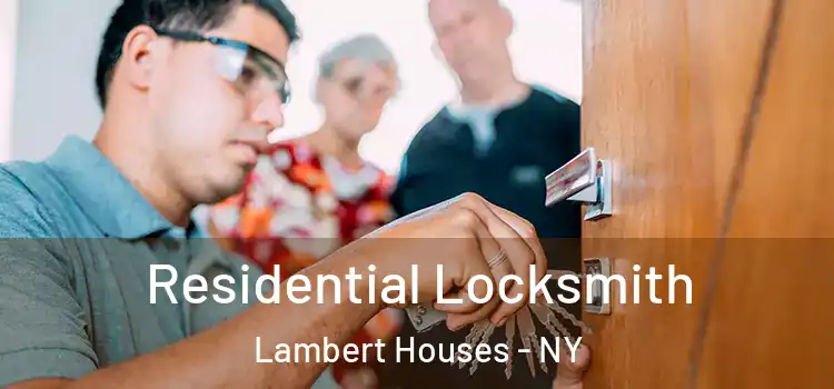 Residential Locksmith Lambert Houses - NY