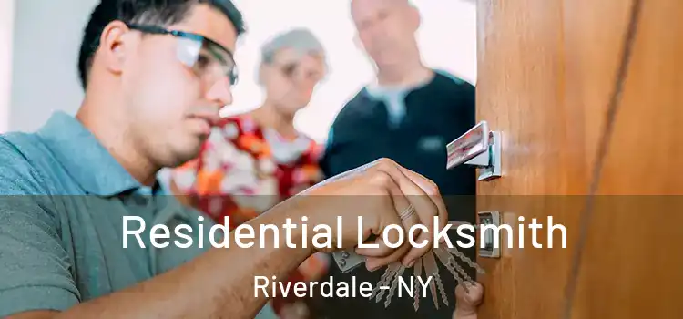  Residential Locksmith Riverdale - NY