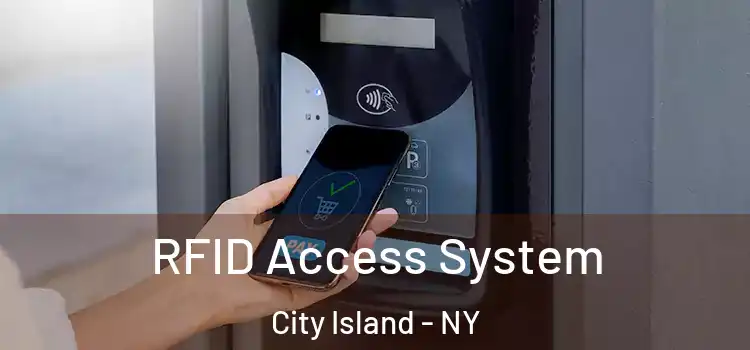 RFID Access System City Island - NY