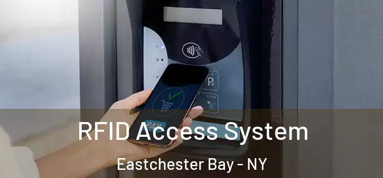 RFID Access System Eastchester Bay - NY