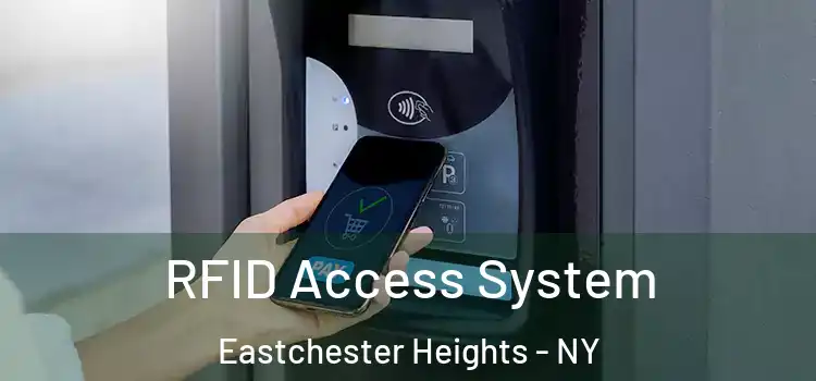 RFID Access System Eastchester Heights - NY
