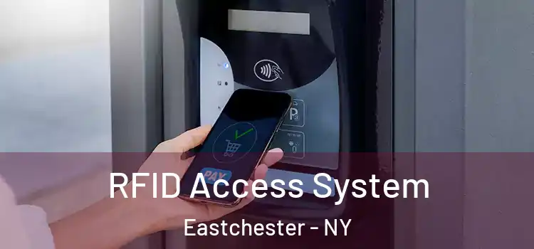 RFID Access System Eastchester - NY