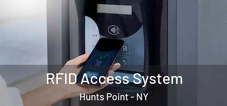  RFID Access System Hunts Point - NY