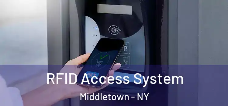  RFID Access System Middletown - NY