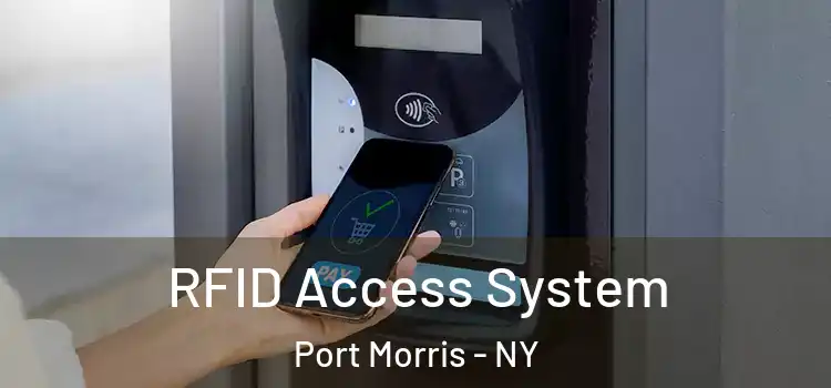 RFID Access System Port Morris - NY