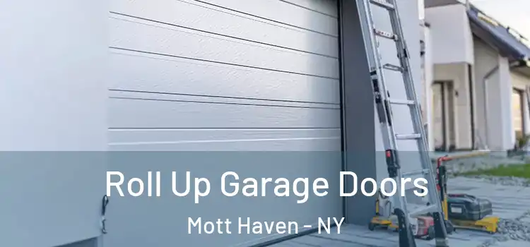  Roll Up Garage Doors Mott Haven - NY