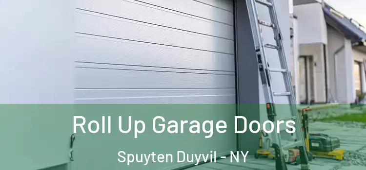  Roll Up Garage Doors Spuyten Duyvil - NY