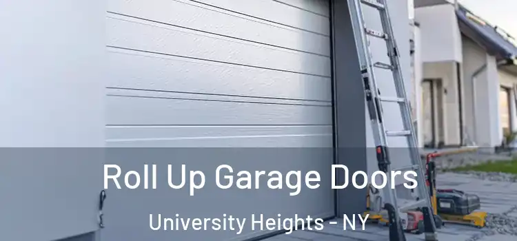  Roll Up Garage Doors University Heights - NY